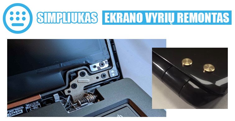 SIMPLIUKAS | Ekrano vyrių remontas